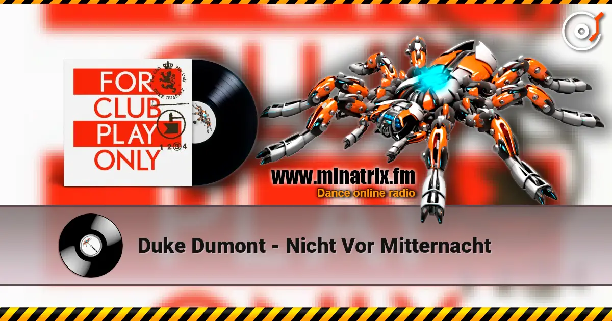 Duke Dumont - Nicht Vor Mitternacht слухати онлайн у високій якості | Minatrix.FM