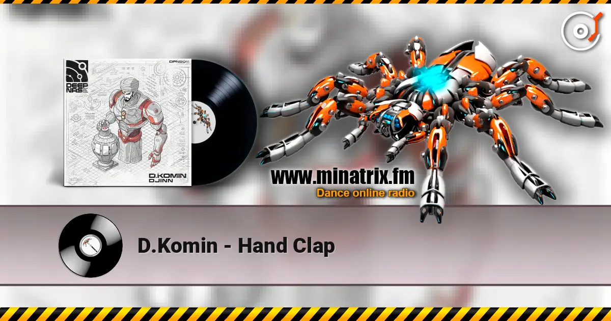 D.Komin - Hand Clap listen online in high quality | Minatrix.FM
