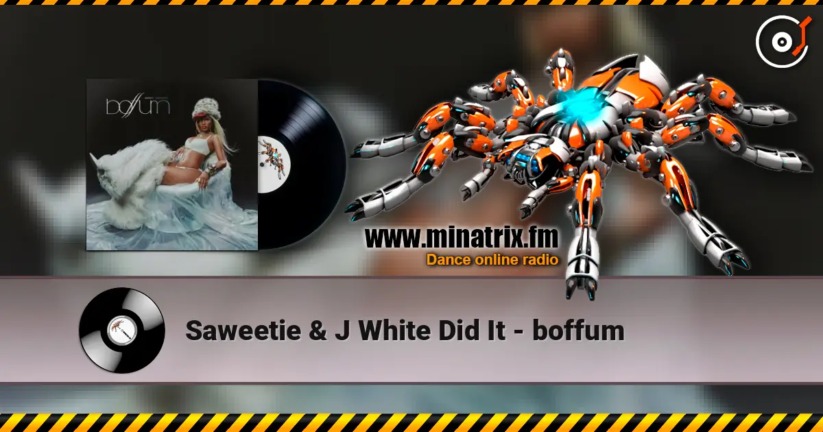 Saweetie & J White Did It - boffum listen online in high quality | Minatrix.FM