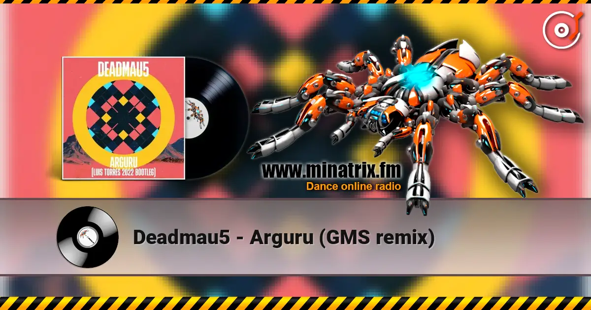 Deadmau5 - Arguru (GMS remix) слухати онлайн у високій якості | Minatrix.FM