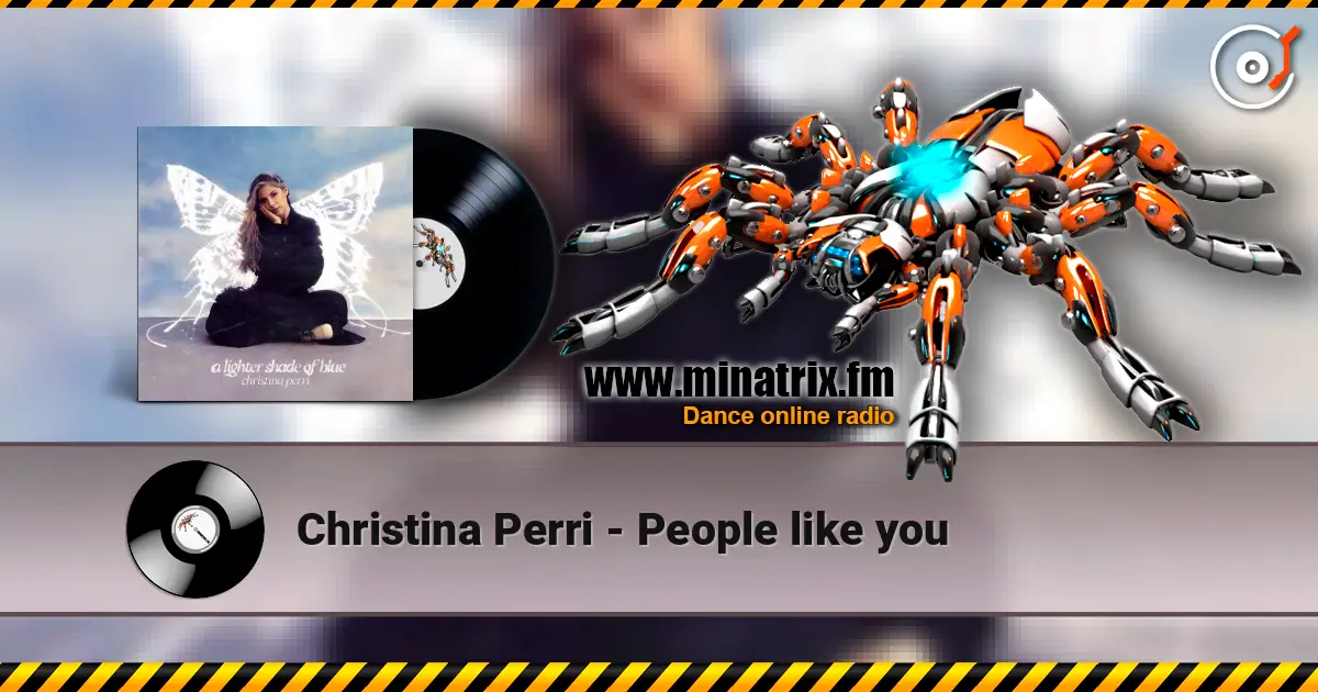 Christina Perri - People like you слухати онлайн у високій якості | Minatrix.FM