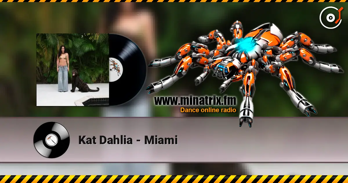 Kat Dahlia - Miami слухати онлайн у високій якості | Minatrix.FM