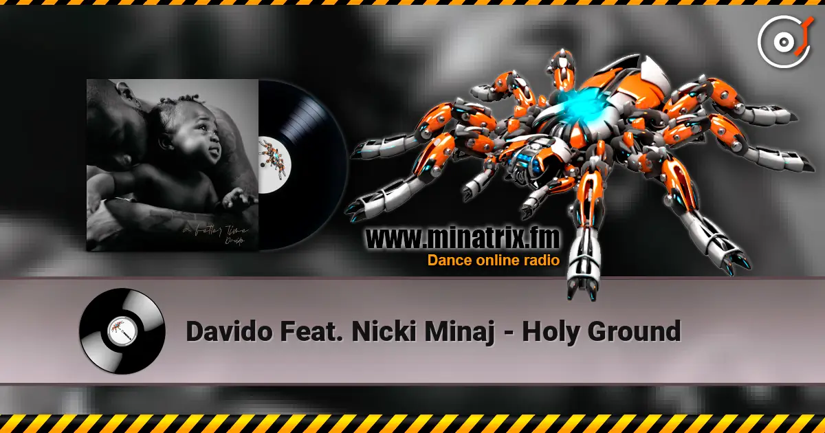 Davido Feat. Nicki Minaj - Holy Ground слухати онлайн у високій якості | Minatrix.FM