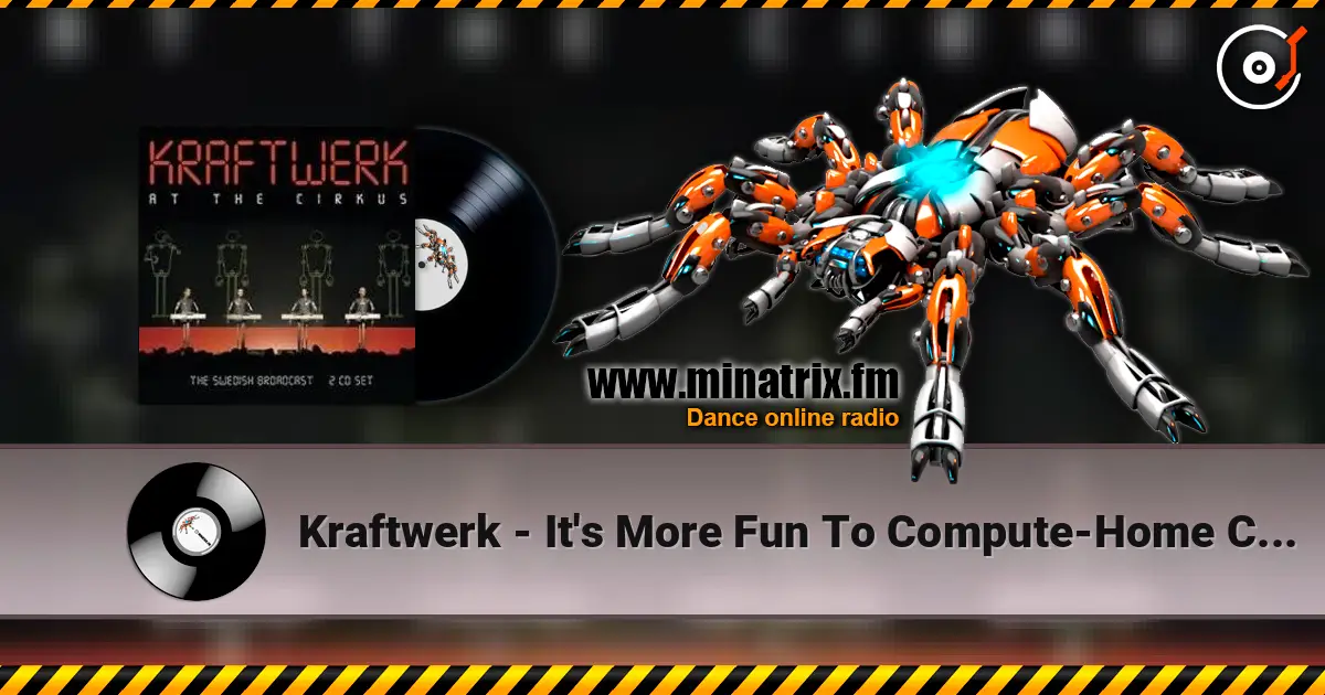Kraftwerk - It's More Fun To Compute-Home Computer слухати онлайн у високій якості | Minatrix.FM