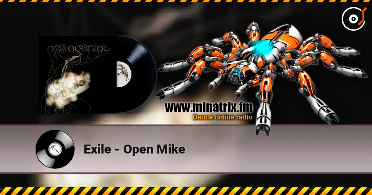 Exile - Open Mike listen online in high quality | Minatrix.FM