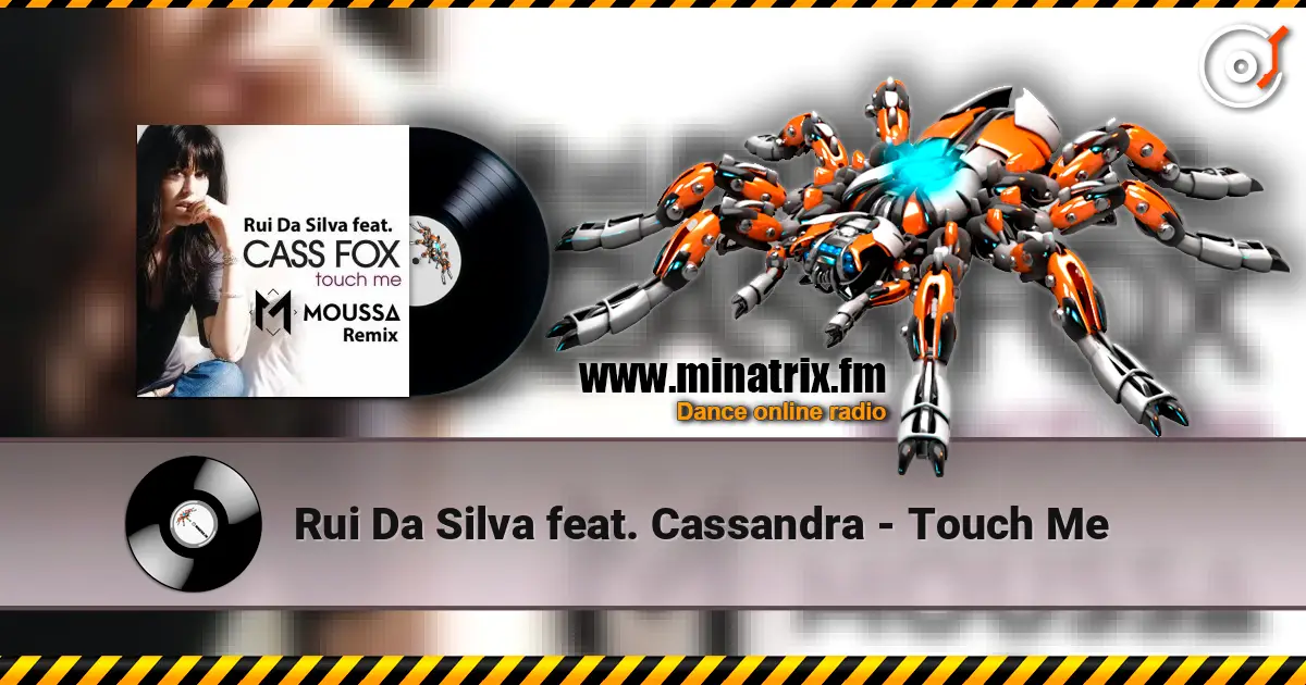 Rui Da Silva feat. Cassandra - Touch Me слухати онлайн у високій якості | Minatrix.FM
