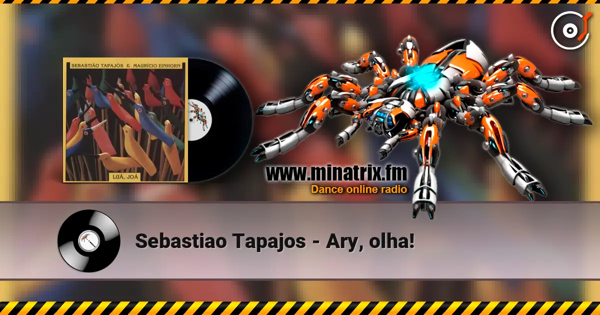 Sebastiao Tapajos - Ary, olha! слухати онлайн у високій якості | Minatrix.FM