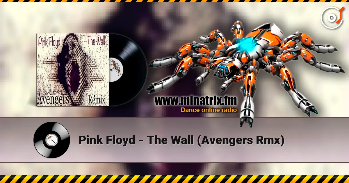 Pink Floyd - The Wall (Avengers Rmx) слухати онлайн у високій якості | Minatrix.FM