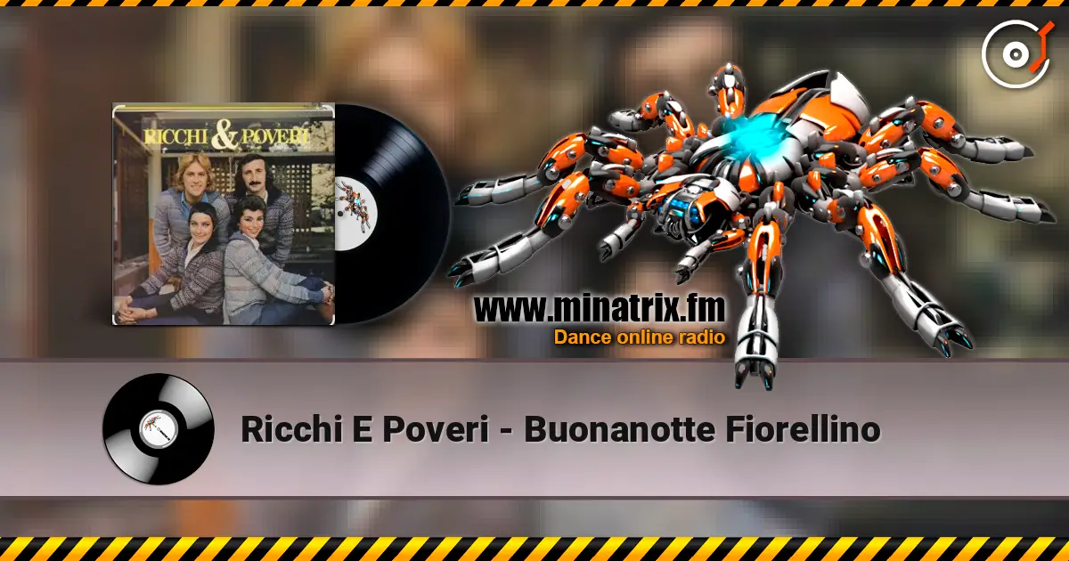 Ricchi E Poveri - Buonanotte Fiorellino слухати онлайн у високій якості | Minatrix.FM