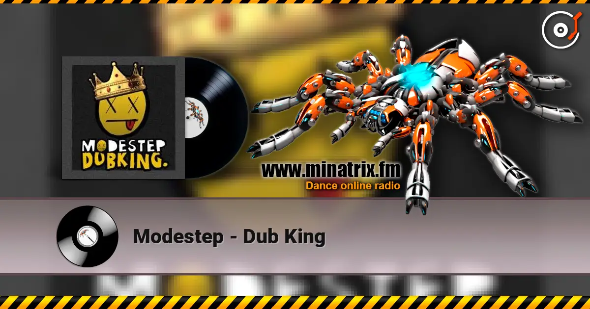 Modestep - Dub King слухати онлайн у високій якості | Minatrix.FM