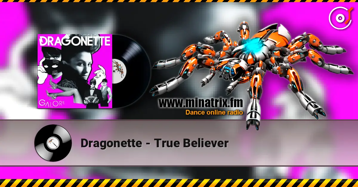 Dragonette - True Believer listen online in high quality | Minatrix.FM