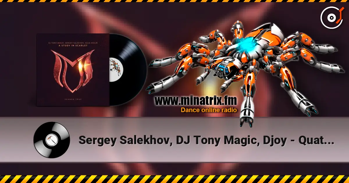 Sergey Salekhov, DJ Tony Magic, Djoy - Quattro (Extended Mix) listen online in high quality | Minatrix.FM