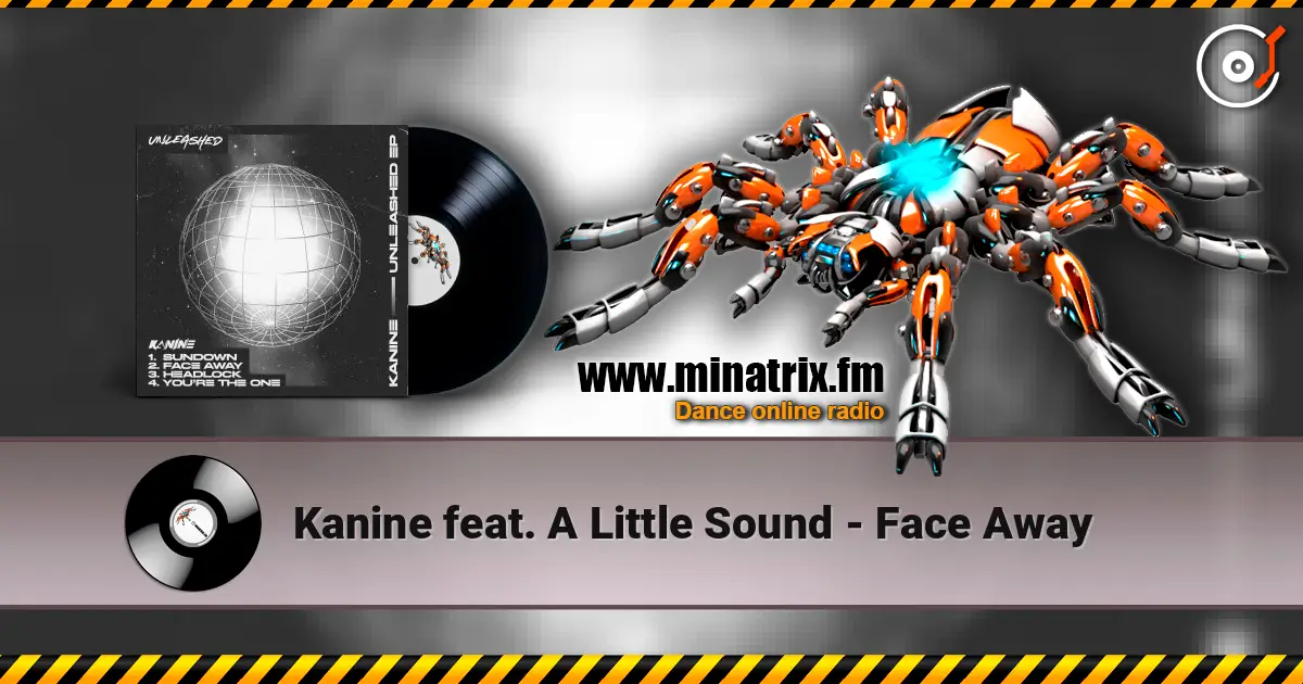 Kanine feat. A Little Sound - Face Away слухати онлайн у високій якості | Minatrix.FM