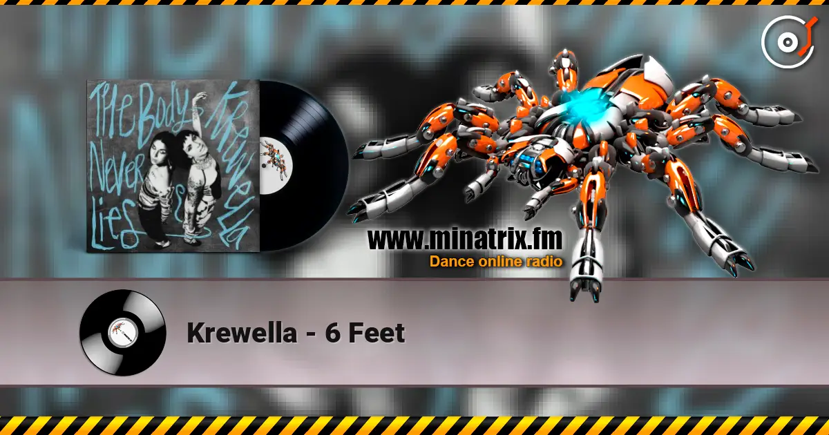 Krewella - 6 Feet listen online in high quality | Minatrix.FM