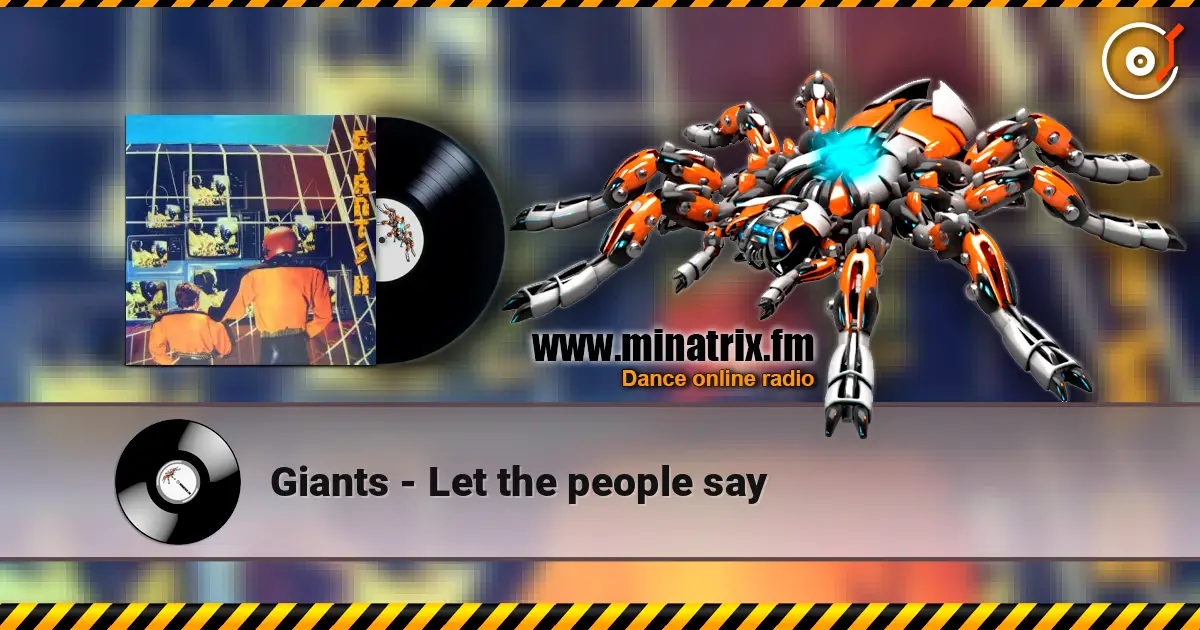 Giants - Let the people say слухати онлайн у високій якості | Minatrix.FM