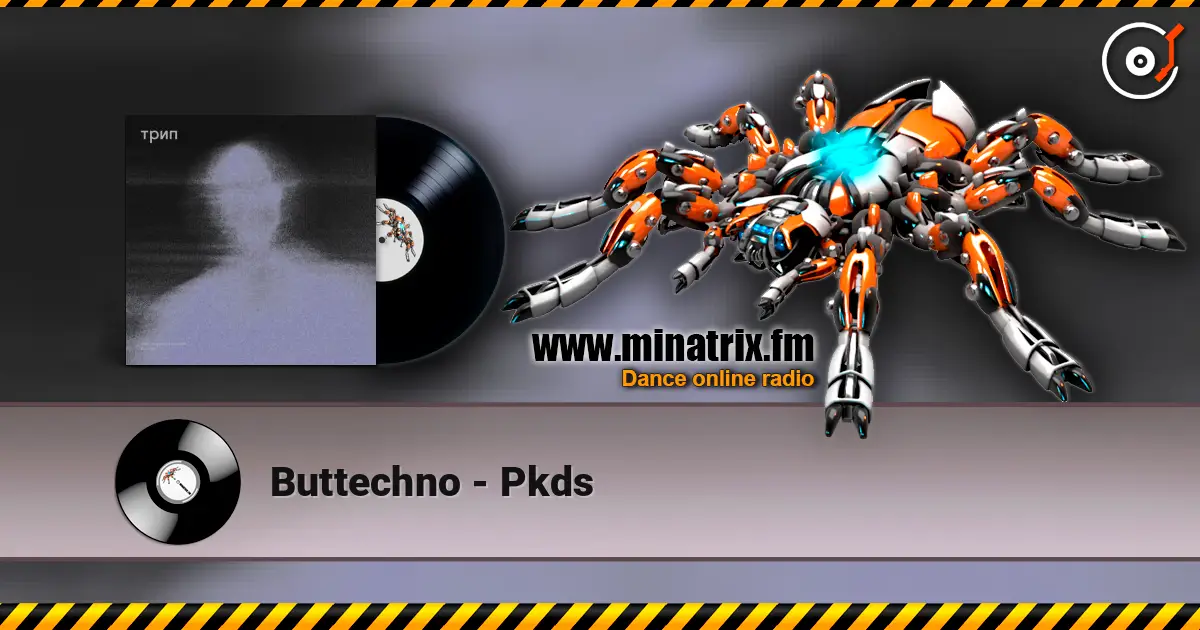 Buttechno - Pkds listen online in high quality | Minatrix.FM