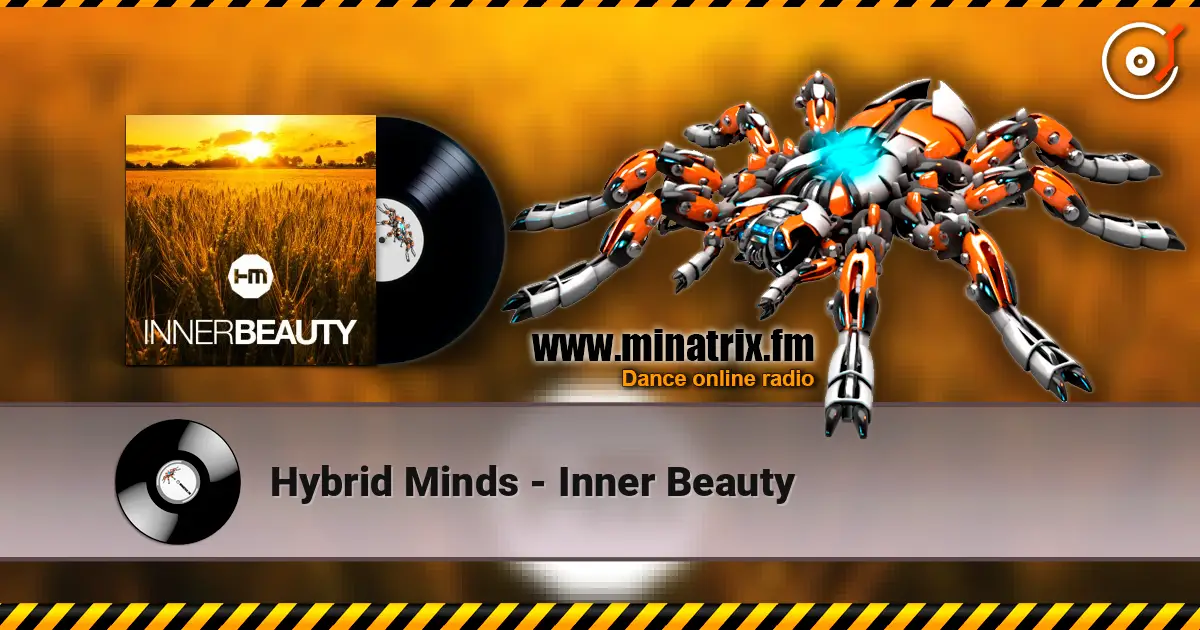 Hybrid Minds - Inner Beauty listen online in high quality | Minatrix.FM