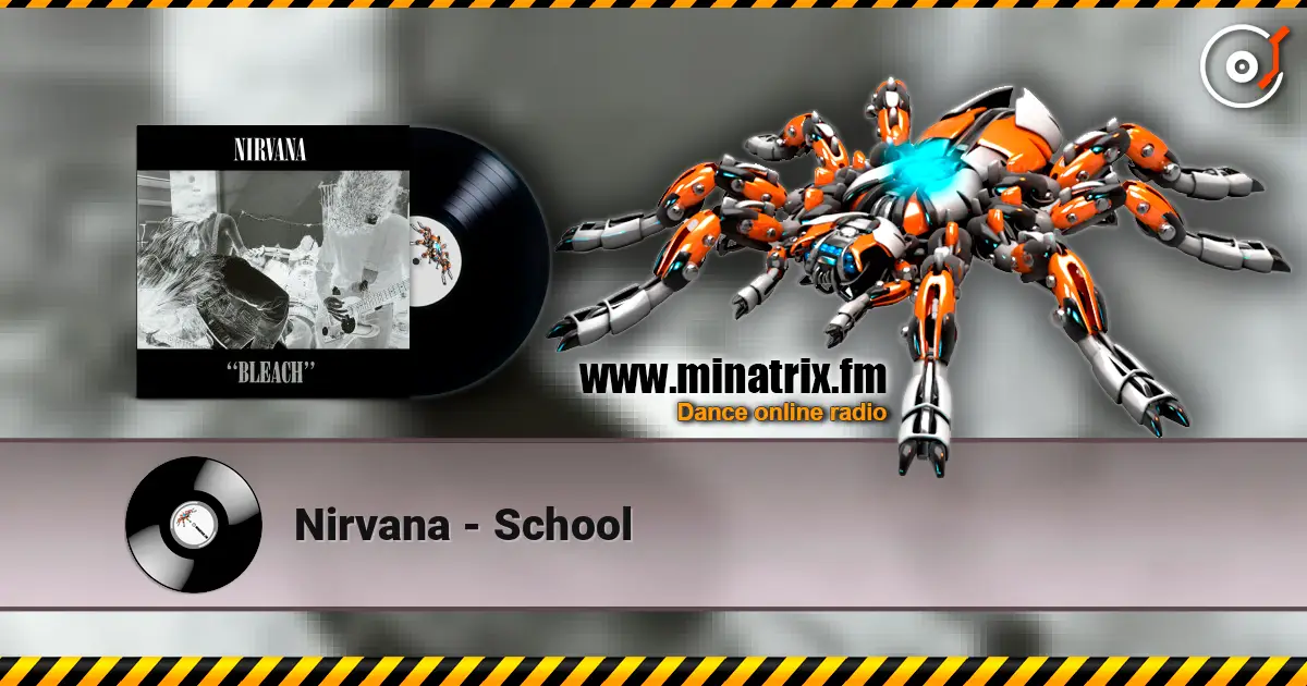 Nirvana - School listen online in high quality | Minatrix.FM