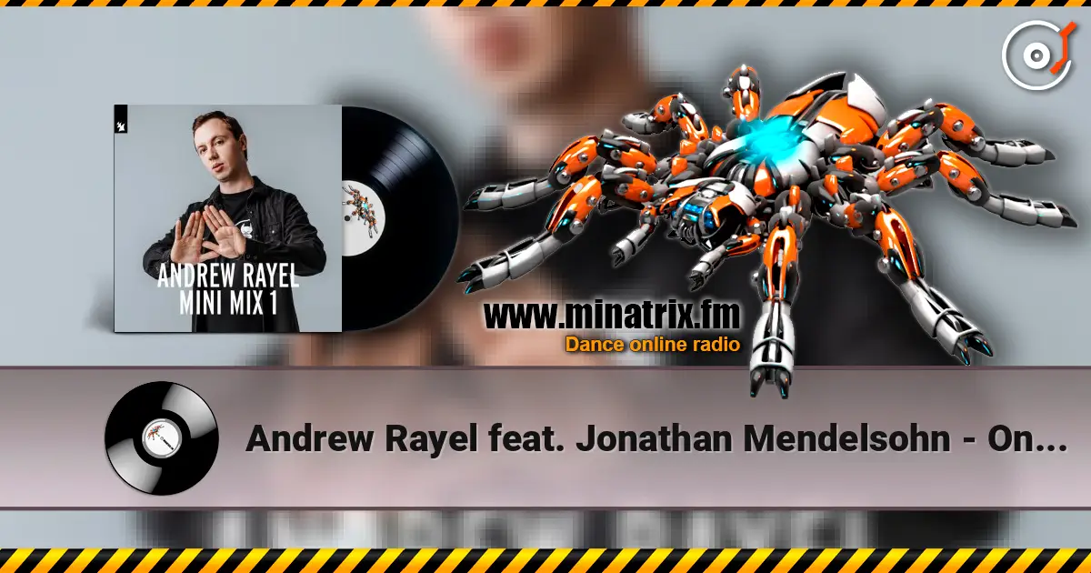 Andrew Rayel feat. Jonathan Mendelsohn - One In A Million listen online in high quality | Minatrix.FM