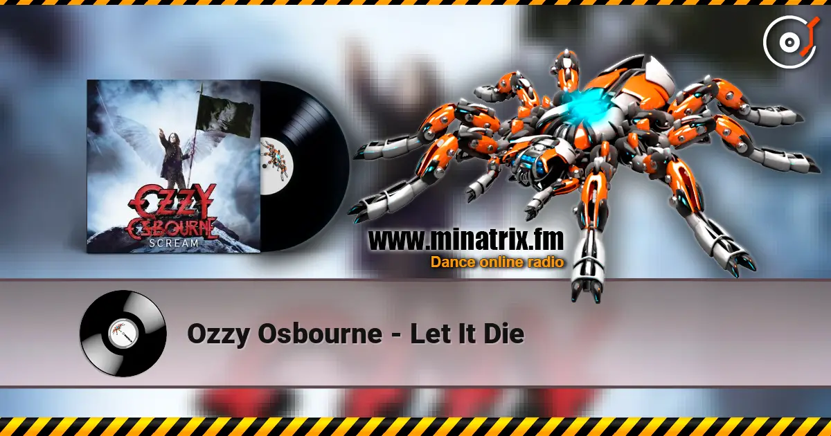 Ozzy Osbourne - Let It Die listen online in high quality | Minatrix.FM