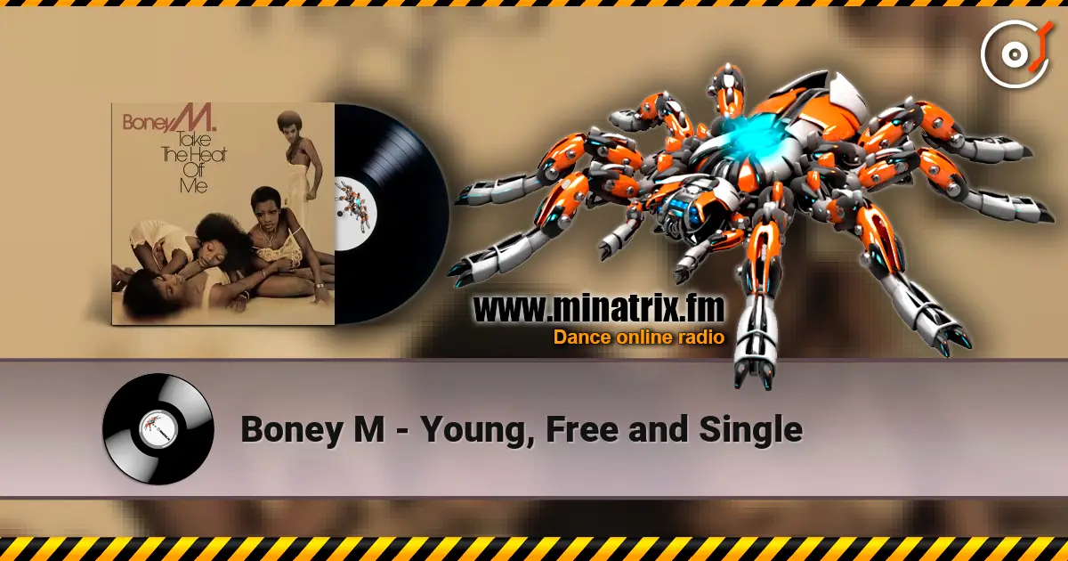 Boney M - Young, Free and Single слухати онлайн у високій якості | Minatrix.FM