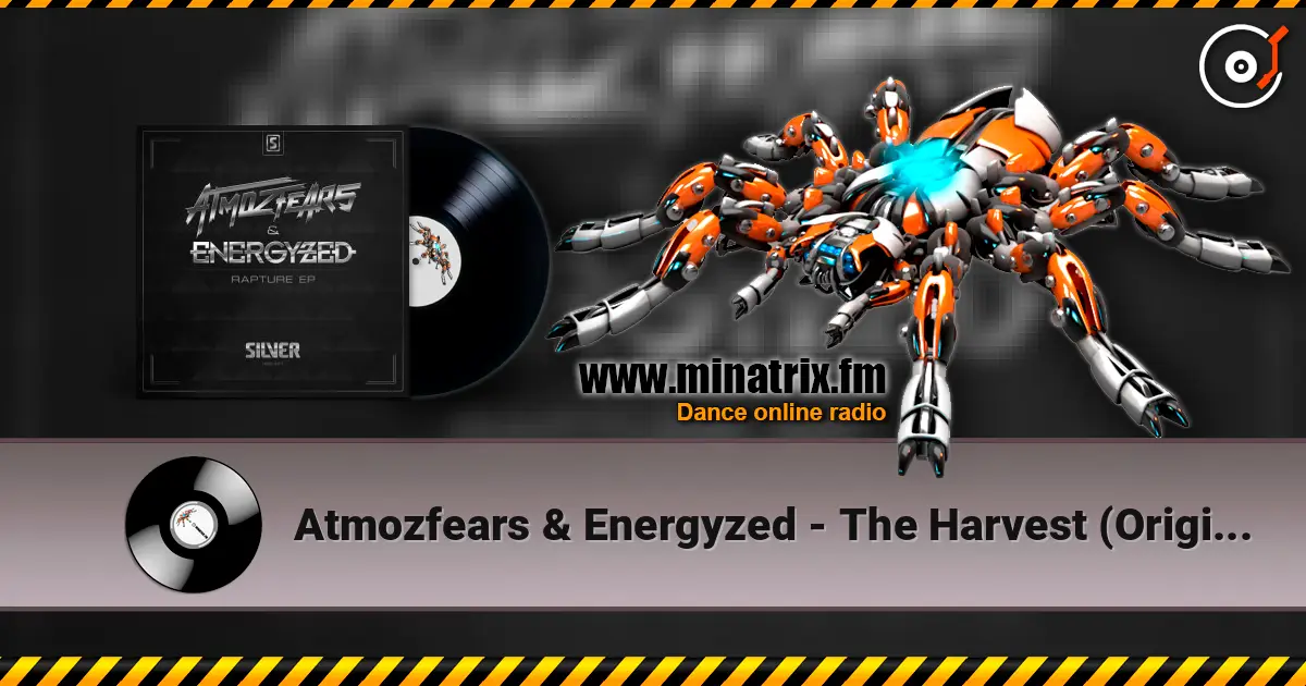 Atmozfears & Energyzed - The Harvest (Original Mix) listen online in high quality | Minatrix.FM