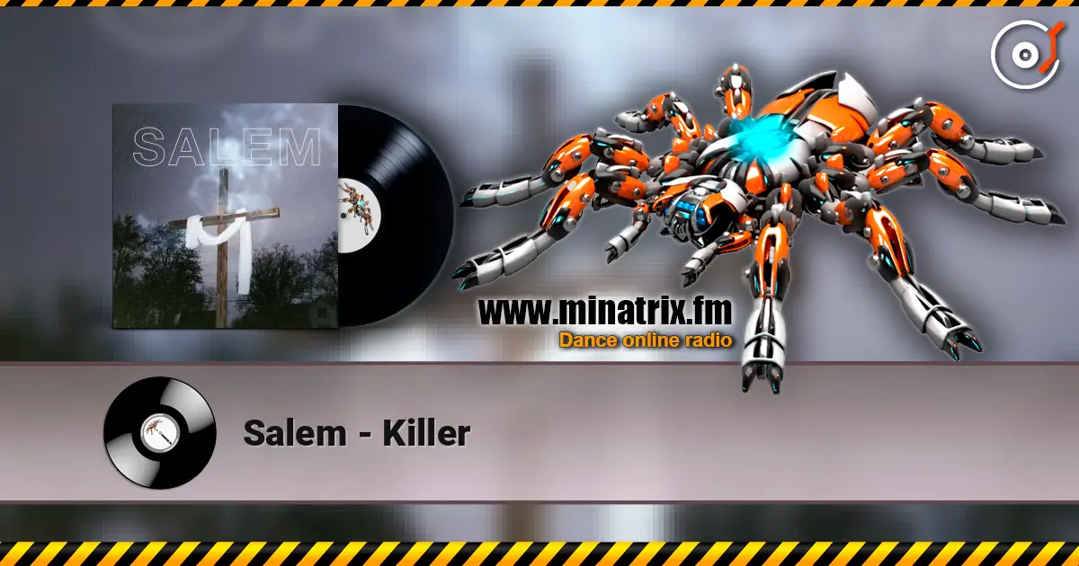 Salem - Killer listen online in high quality | Minatrix.FM