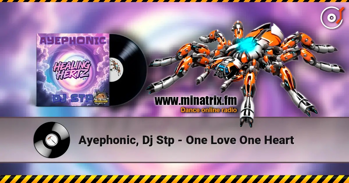 Ayephonic, Dj Stp - One Love One Heart listen online in high quality | Minatrix.FM
