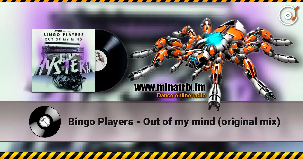 Bingo Players - Out of my mind (original mix) слухати онлайн у високій якості | Minatrix.FM