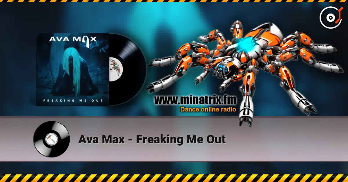 Ava Max - Freaking Me Out listen online in high quality | Minatrix.FM