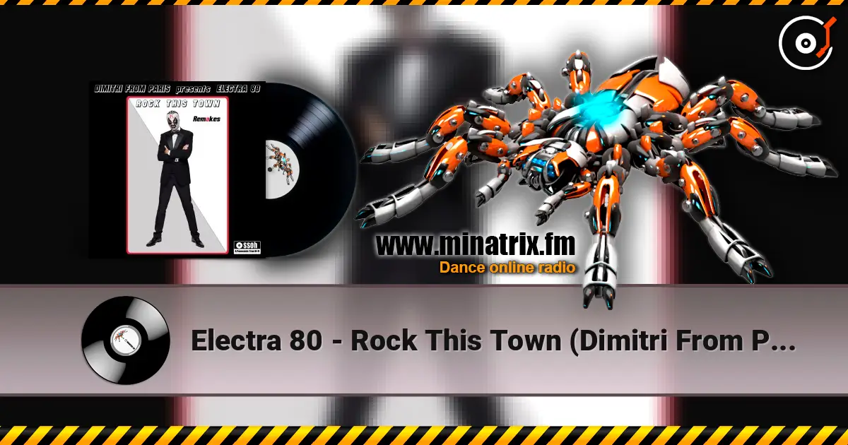 Electra 80 - Rock This Town (Dimitri From Paris Is Night Dubbin' Remake) слухати онлайн у високій якості | Minatrix.FM