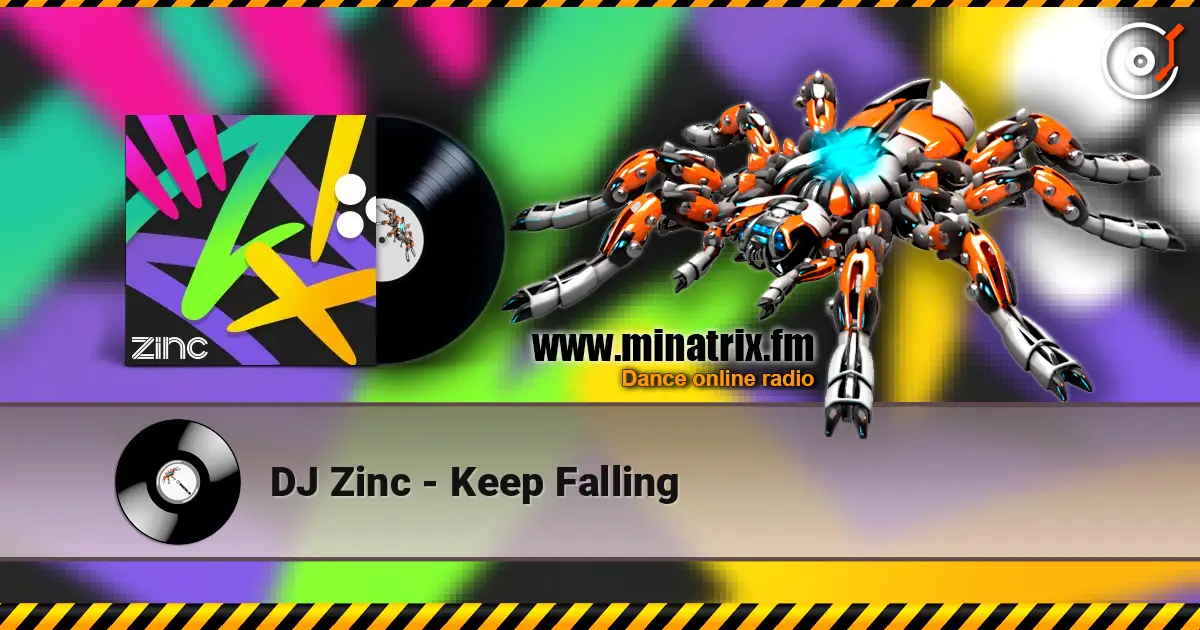 DJ Zinc - Keep Falling listen online in high quality | Minatrix.FM