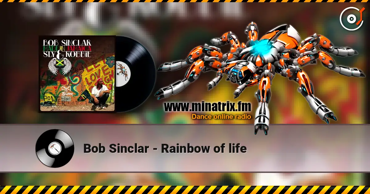 Bob Sinclar - Rainbow of life listen online in high quality | Minatrix.FM