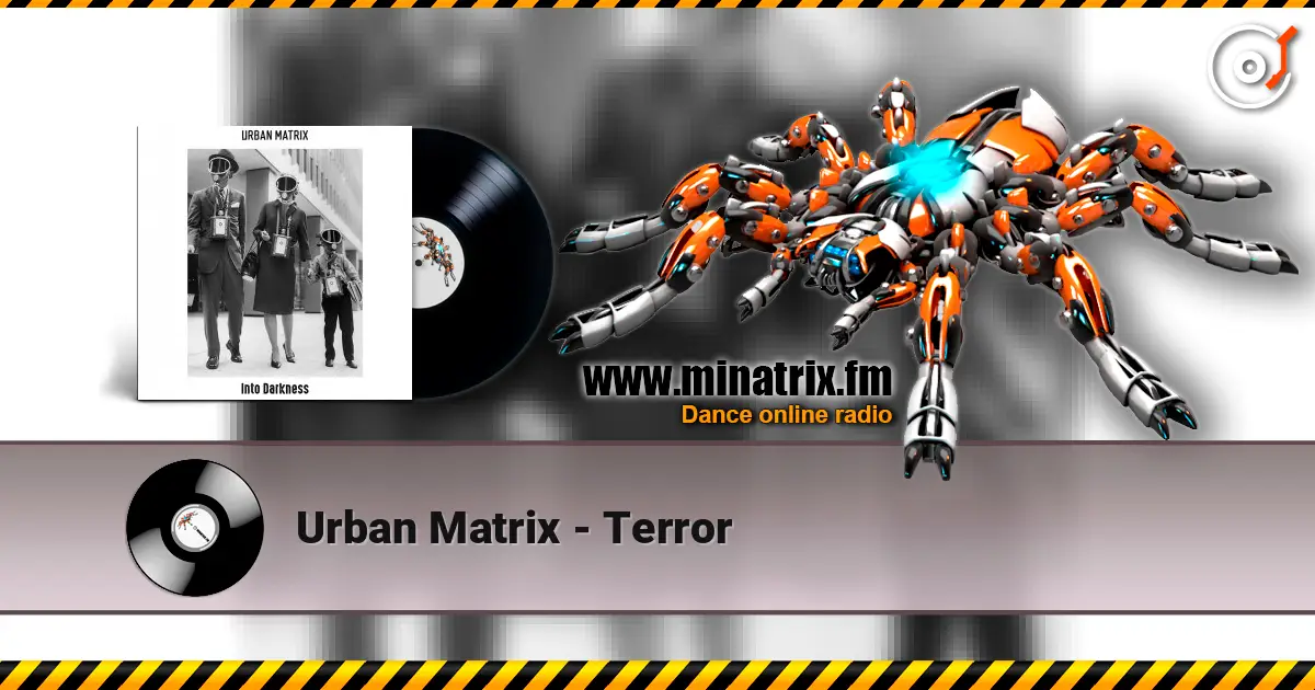 Urban Matrix - Terror слухати онлайн у високій якості | Minatrix.FM