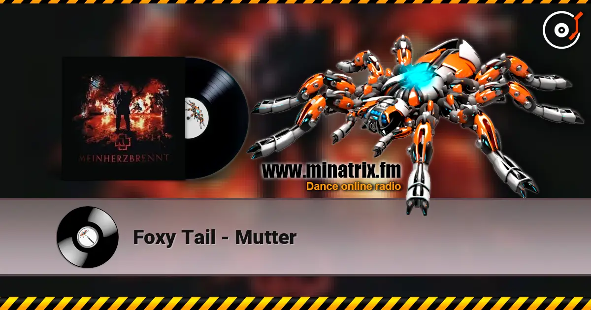 Foxy Tail - Mutter слухати онлайн у високій якості | Minatrix.FM