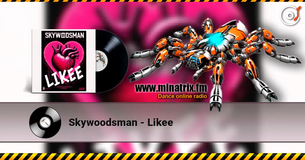 Skywoodsman - Likee listen online in high quality | Minatrix.FM