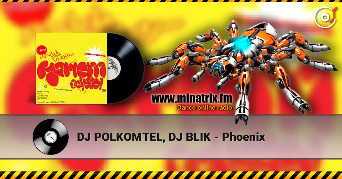DJ POLKOMTEL, DJ BLIK - Phoenix listen online in high quality | Minatrix.FM