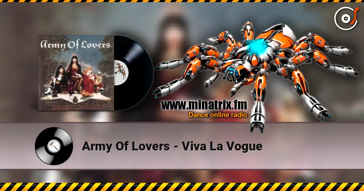 Army Of Lovers - Viva La Vogue слухати онлайн у високій якості | Minatrix.FM