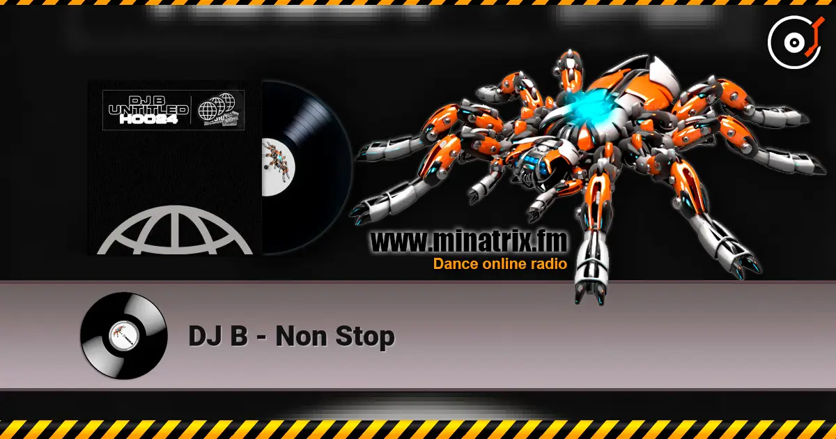 DJ B - Non Stop listen online in high quality | Minatrix.FM
