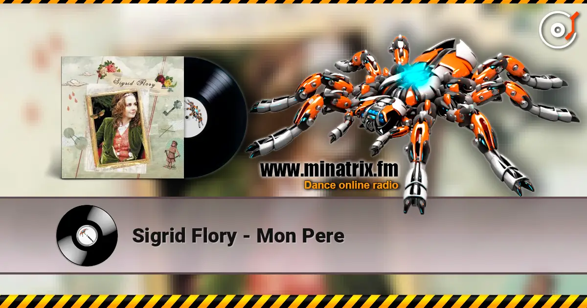 Sigrid Flory - Mon Pere слухати онлайн у високій якості | Minatrix.FM