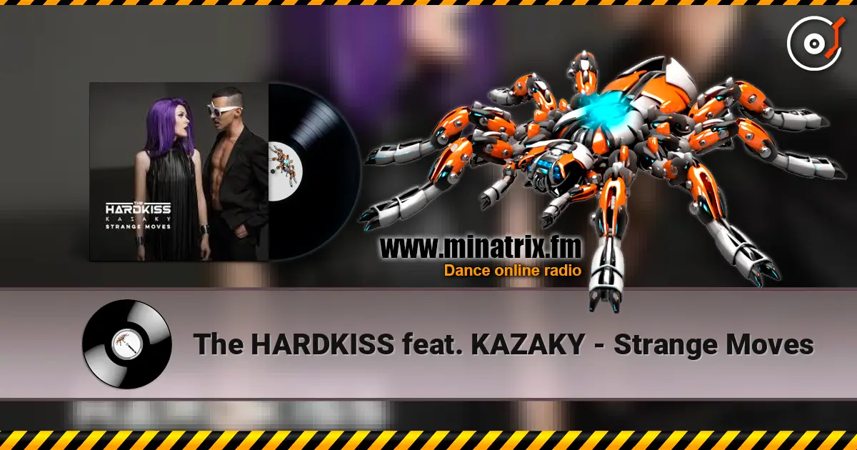 The HARDKISS feat. KAZAKY - Strange Moves listen online in high quality | Minatrix.FM