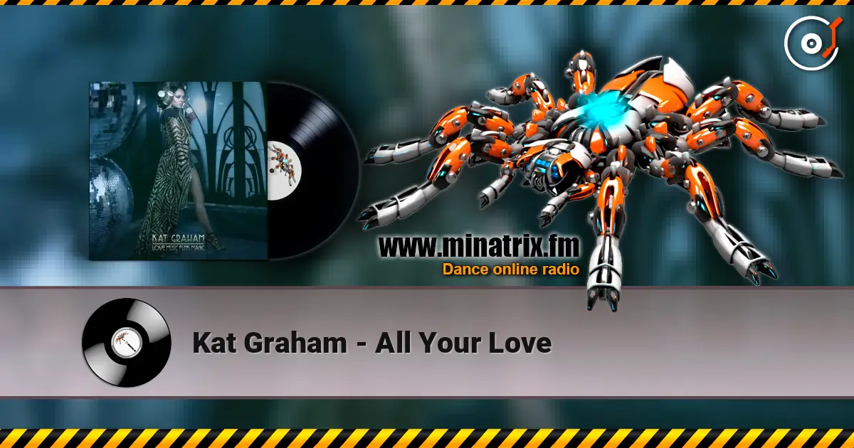 Kat Graham - All Your Love слухати онлайн у високій якості | Minatrix.FM