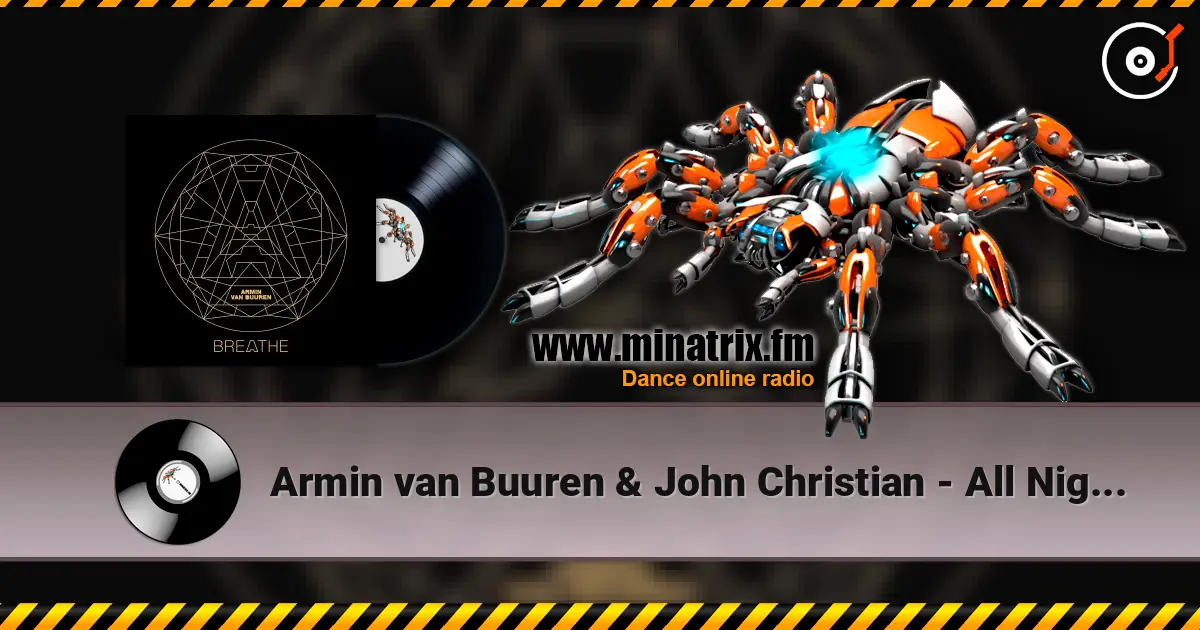 Armin van Buuren & John Christian - All Night (Extended Mix) listen online in high quality | Minatrix.FM