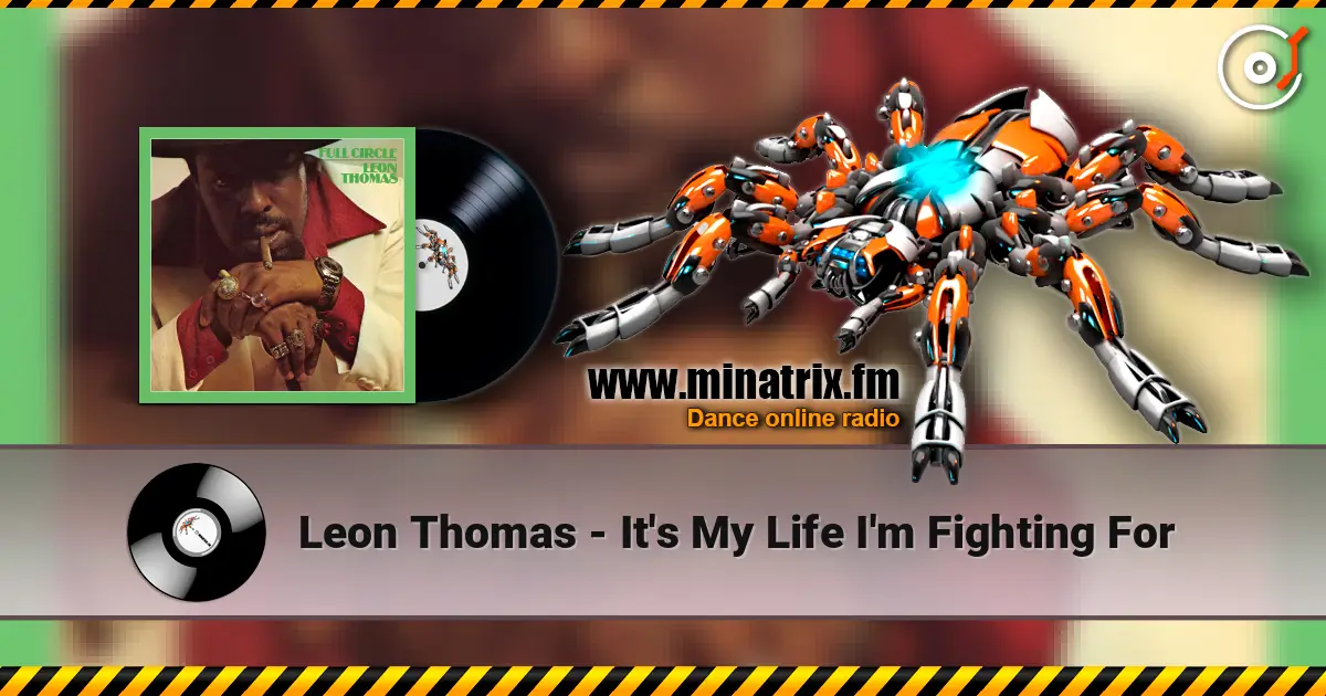 Leon Thomas - It's My Life I'm Fighting For слухати онлайн у високій якості | Minatrix.FM