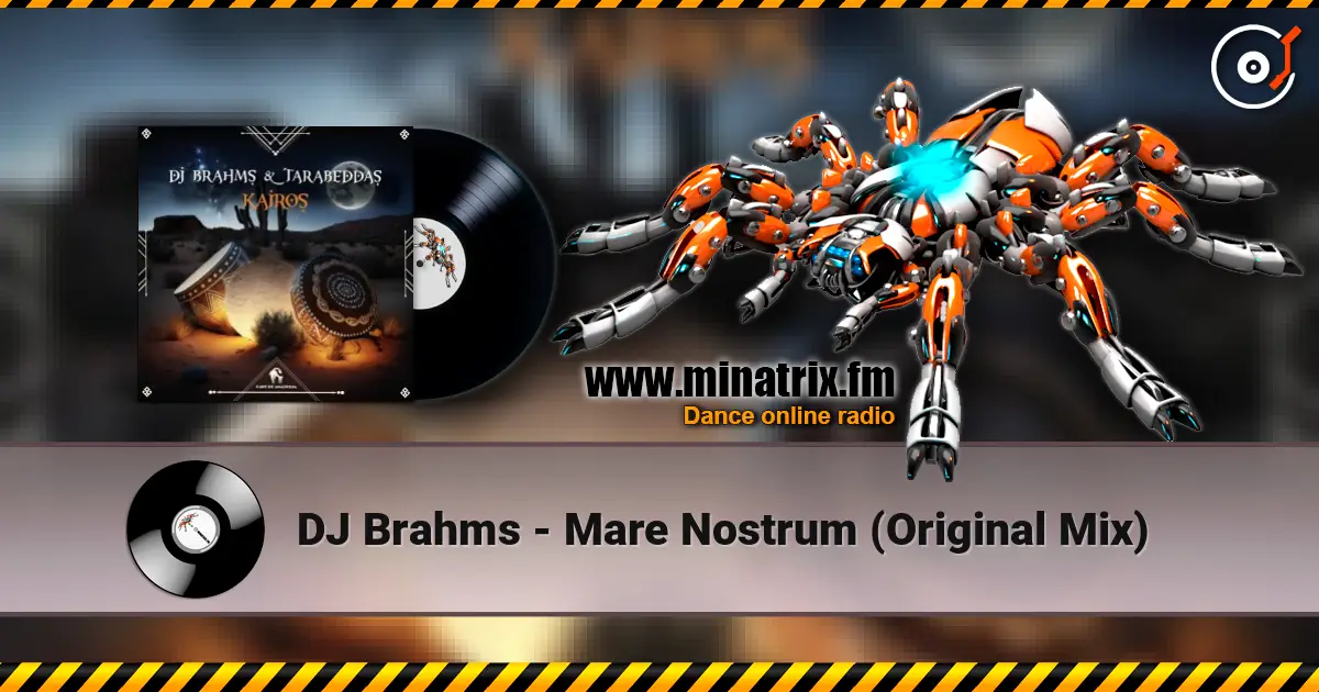 DJ Brahms - Mare Nostrum (Original Mix) listen online in high quality | Minatrix.FM