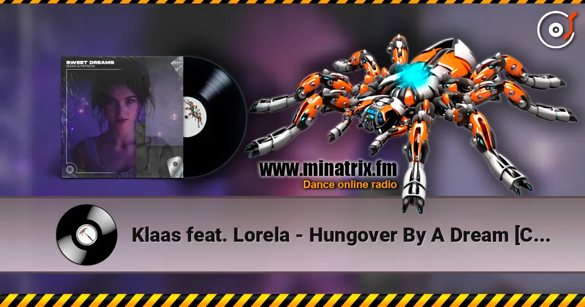 Klaas feat. Lorela - Hungover By A Dream [Club Mix Edit] listen online in high quality | Minatrix.FM