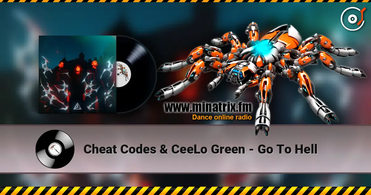 Cheat Codes & CeeLo Green - Go To Hell listen online in high quality | Minatrix.FM
