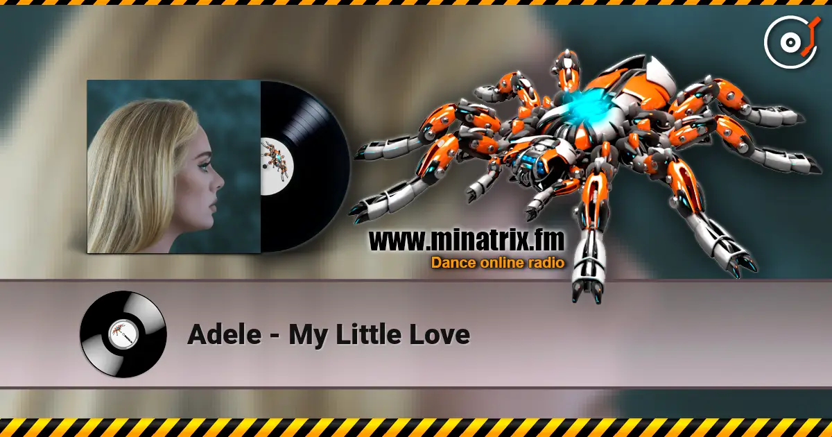 Adele - My Little Love слухати онлайн у високій якості | Minatrix.FM