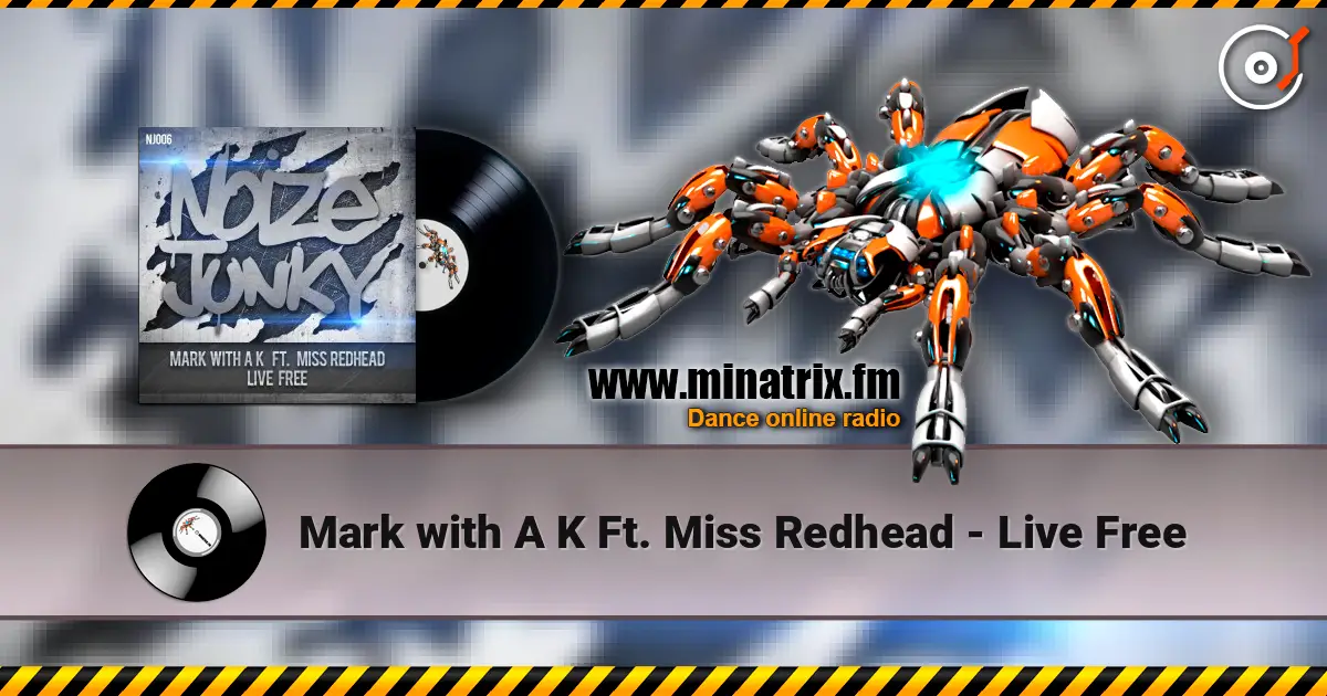 Mark with A K Ft. Miss Redhead - Live Free listen online in high quality | Minatrix.FM