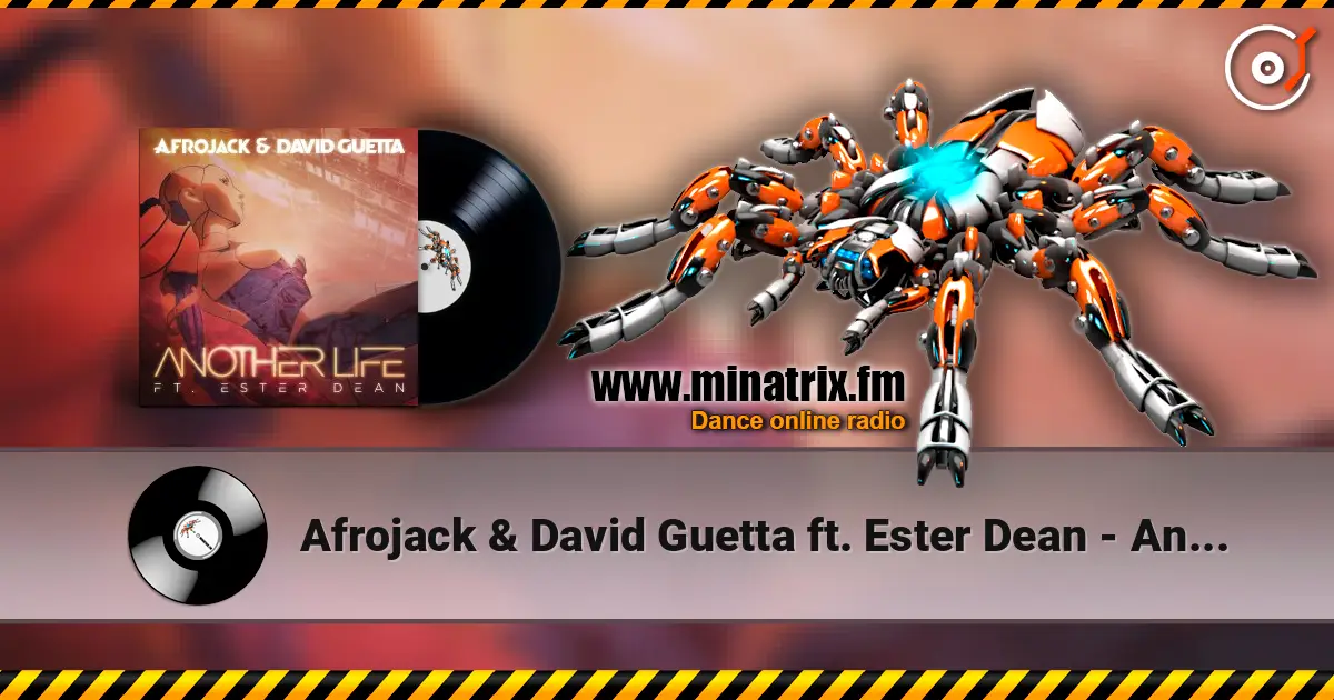 Afrojack & David Guetta ft. Ester Dean - Another Life (Extended Mix) listen online in high quality | Minatrix.FM